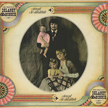 Delaney and Bonnie -  Accept No Substitute